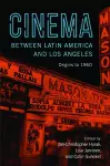 Cinema between Latin America and Los Angeles cover