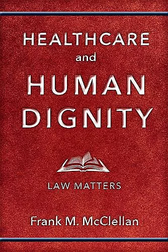 Healthcare and Human Dignity cover