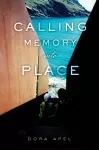 Calling Memory into Place cover