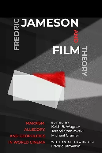 Fredric Jameson and Film Theory cover