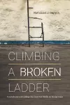 Climbing a Broken Ladder cover