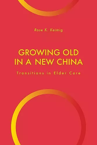 Growing Old in a New China cover