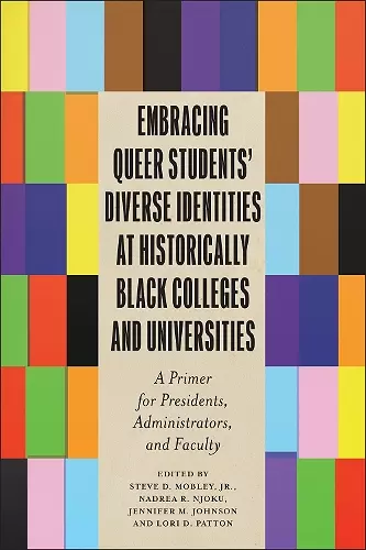 Embracing Queer Students’ Diverse Identities at Historically Black Colleges and Universities cover