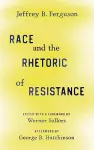 Race and the Rhetoric of Resistance cover