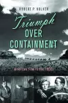 Triumph over Containment cover