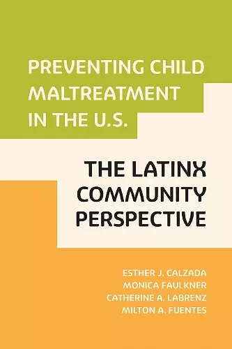 Preventing Child Maltreatment in the U.S.: the Latinx Community Perspective cover