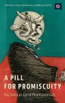 A Pill for Promiscuity cover