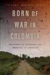 Born of War in Colombia cover