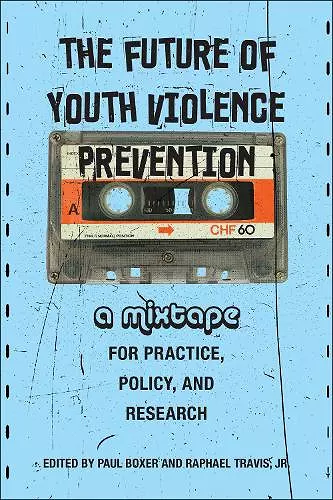 The Future of Youth Violence Prevention cover