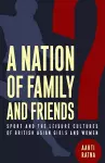 A Nation of Family and Friends? cover