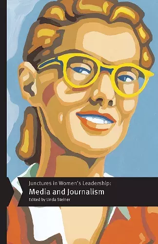 Junctures in Women’s Leadership: Media and Journalism cover