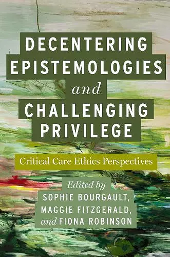 Decentering Epistemologies and Challenging Privilege cover