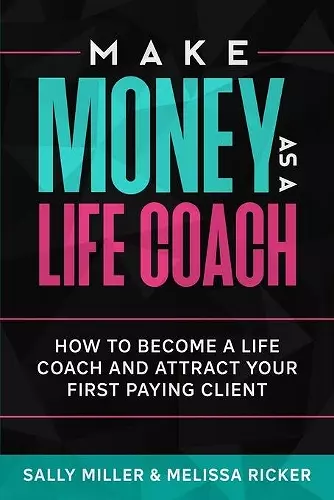 Make Money As A Life Coach cover