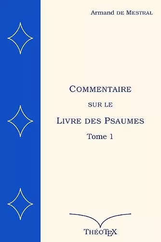 Commentaire sur le Livre des Psaumes Tome 1 cover