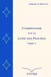 Commentaire sur le Livre des Psaumes Tome 1 cover