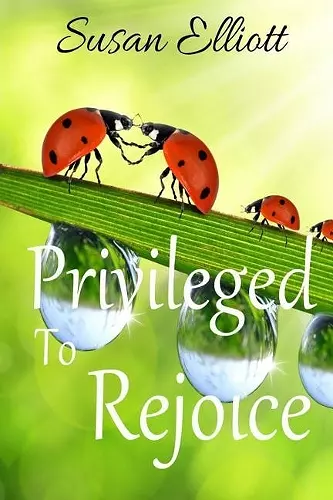 Privileged to Rejoice cover