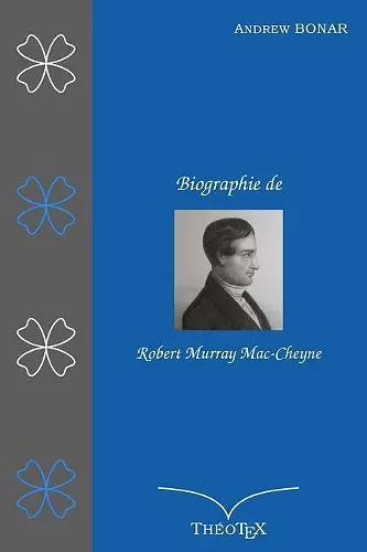 Biographie de Robert Murray Mac-Cheyne cover