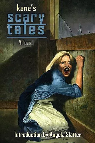 Kane's Scary Tales Vol. 1 cover