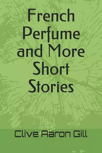 French Perfume and More Short Stories cover