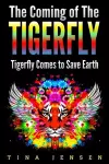 The Coming of the Tigerfly cover