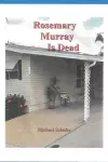 Rosemary Murray is Dead cover