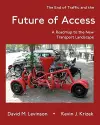 The End of Traffic and the Future of Access cover