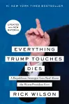 Everything Trump Touches Dies cover