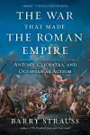 The War That Made the Roman Empire cover