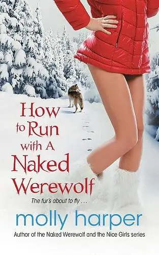 How to Run with a Naked Werewolf cover