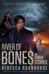 River of Bones and Other Stories cover