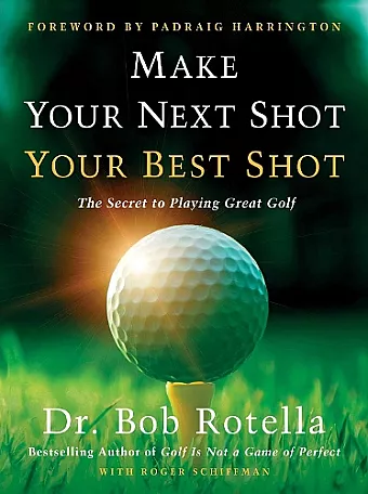 Make Your Next Shot Your Best Shot cover