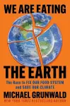 We Are Eating the Earth cover