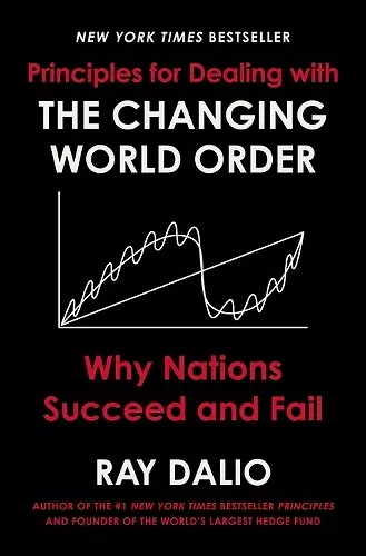 PRINCIPLES FOR DEALING WITH THE CHANGING WORLD ORDER cover