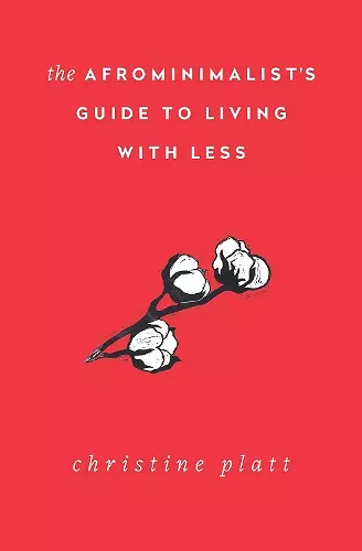 The Afrominimalist's Guide to Living with Less cover