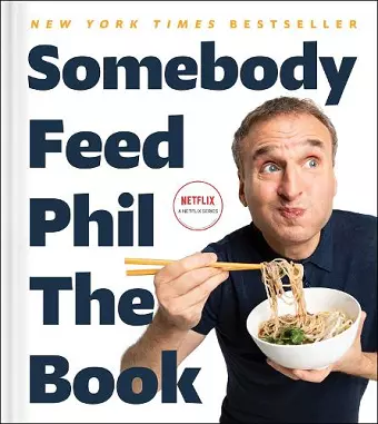 Somebody Feed Phil the Book cover