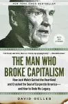 The Man Who Broke Capitalism cover