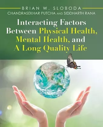 Interacting Factors Between Physical Health, Mental Health, and a Long Quality Life cover