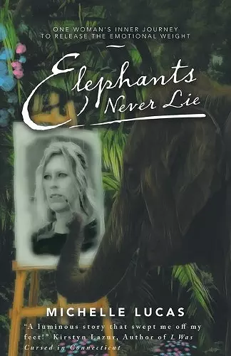 Elephants Never Lie cover