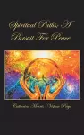 Spiritual Paths; a Pursuit for Peace cover