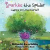 Sparkles the Spider Learns to Love Herself cover