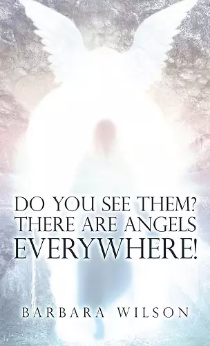 Do You See Them? There Are Angels Everywhere! cover