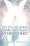 Do You See Them? There Are Angels Everywhere! cover