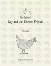 The Tales of Kay and the Kitchen Friends cover