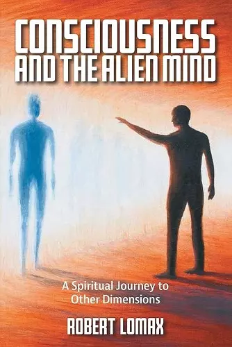 Consciousness and the Alien Mind cover