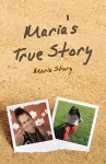 Maria's True Story cover