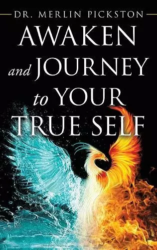 Awaken and Journey to Your True Self cover