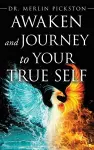 Awaken and Journey to Your True Self cover