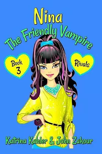 NINA The Friendly Vampire - Book 3 - Rivals cover