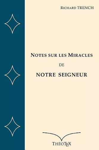 Notes sur les Miracles de Notre Seigneur cover