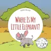 Where Is My Elephant? cover